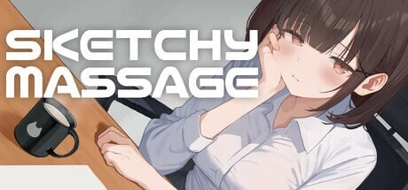 《可疑按摩 SKETCHY MASSAGE》